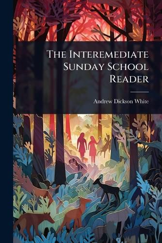 Cover image for The Interemediate Sunday School Reader