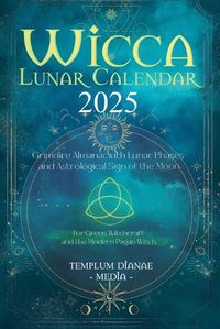 Cover image for Wicca Lunar Calendar - 2025