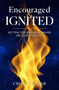 Cover image for Encouraged & Ignited