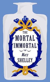 Cover image for The Mortal Immortal