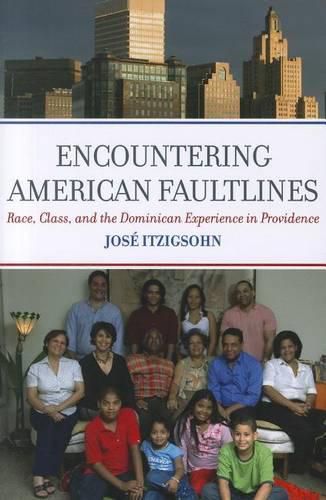 Cover image for Encountering American Faultlines: Race, Class, and the Dominican Experience in Providence