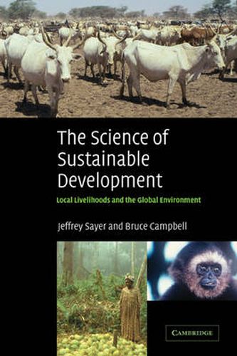 The Science of Sustainable Development: Local Livelihoods and the Global Environment