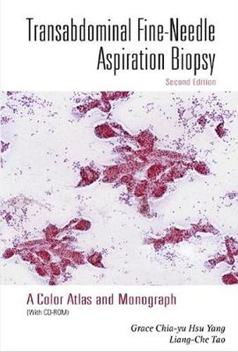 Cover image for Transabdominal Fine-needle Aspiration Biopsy (2nd Edition): A Color Atlas And Monograph (With Cd-rom)