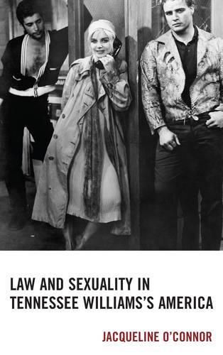 Cover image for Law and Sexuality in Tennessee Williams's America