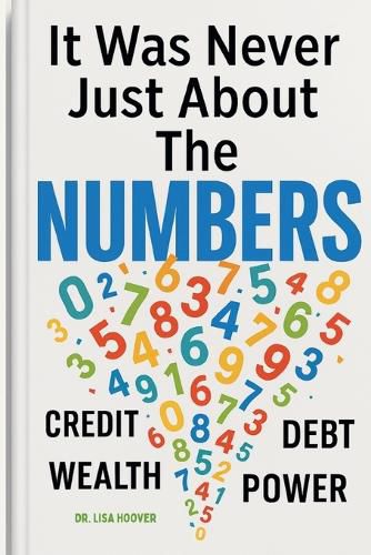 Cover image for It Was Never Just About the Numbers