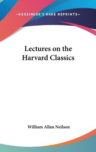 Cover image for Lectures on the Harvard Classics