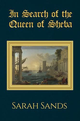 In Search of the Queen of Sheba