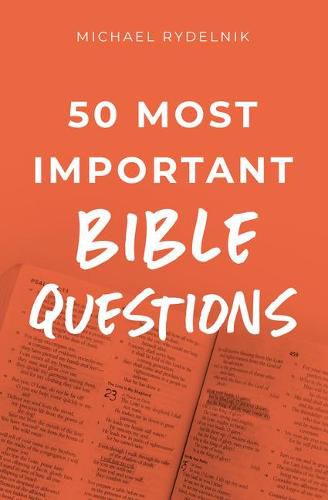 50 Most Important Questions about the Bible