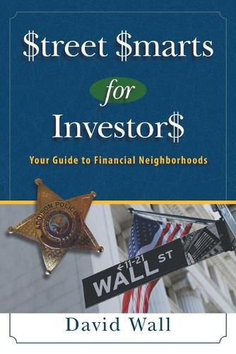 Street Smarts For Investors: A Guide To Financial Neighborhoods