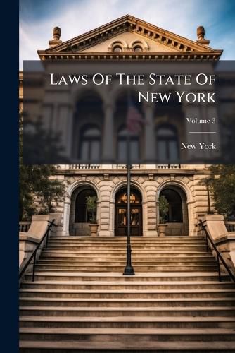 Cover image for Laws Of The State Of New York