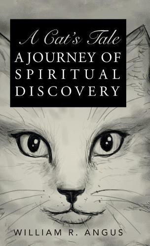 Cover image for A Cat's Tale: A Journey of Spiritual Discovery