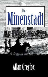 Cover image for Die Minenstadt