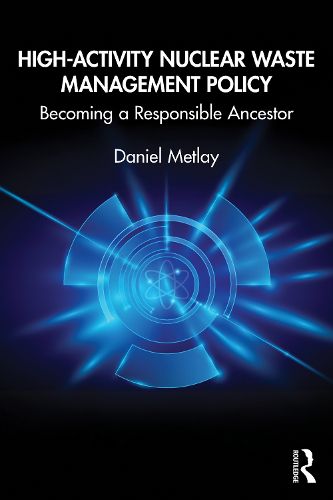 Cover image for High-Activity Nuclear Waste Management Policy