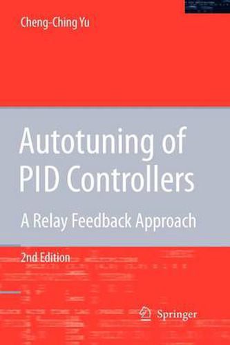 Cover image for Autotuning of PID Controllers: A Relay Feedback Approach