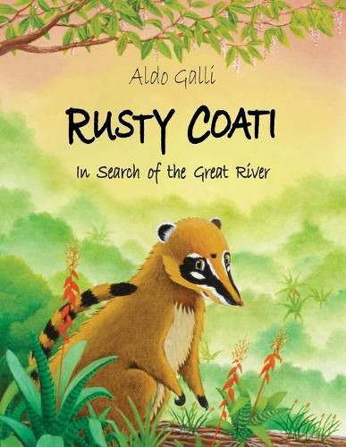 Cover image for Rusty Coati: In Search of the Great River