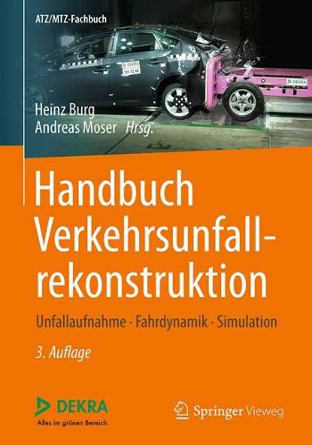 Cover image for Handbuch Verkehrsunfallrekonstruktion: Unfallaufnahme, Fahrdynamik, Simulation