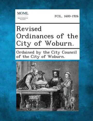 Cover image for Revised Ordinances of the City of Woburn.