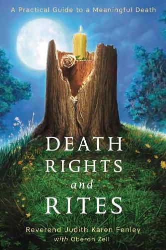 Cover image for Death Rights and Rites: A Practical Guide to a Meaningful Death