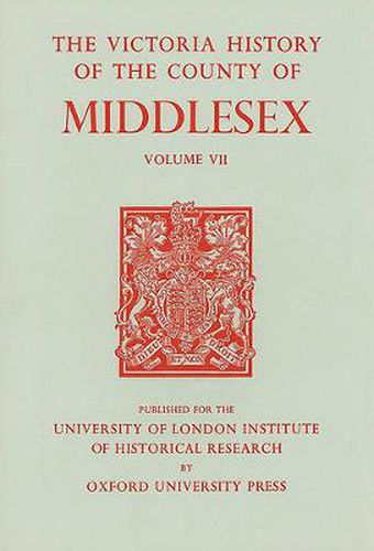 A History of the County of Middlesex: Volume VII: Acton, Chiswick, Ealing and Willesden Parishes