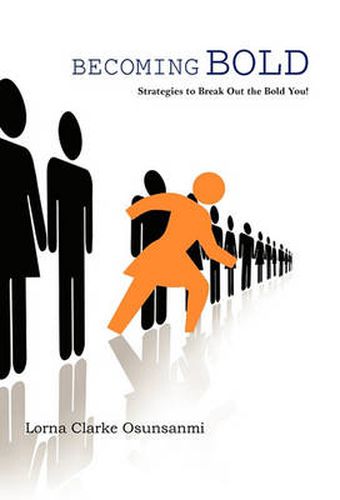 Cover image for Becoming Bold: Strategies to Break Out the Bold You!