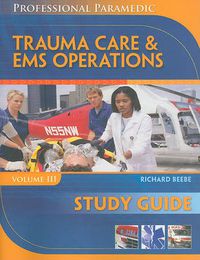 Cover image for Study Guide for Beebe/Myers' Professional Paramedic, Volume III: Trauma  Care & EMS Operations