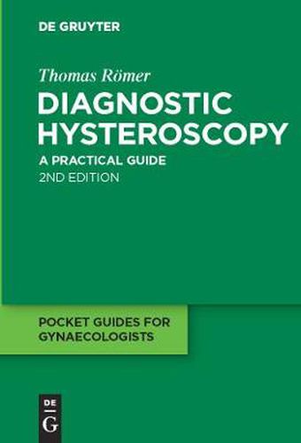 Diagnostic Hysteroscopy: A practical guide