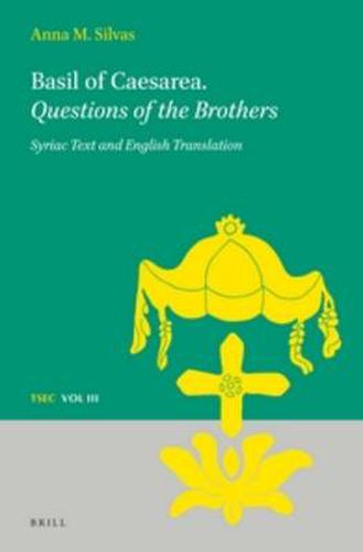 Cover image for Basil of Caesarea. Questions of the Brothers: Syriac Text and English Translation