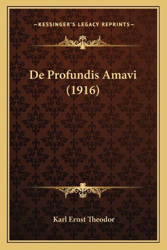 Cover image for de Profundis Amavi (1916)