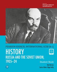 Cover image for Pearson Edexcel International GCSE (9-1) History: The Soviet Union in Revolution, 1905-24 Student Book