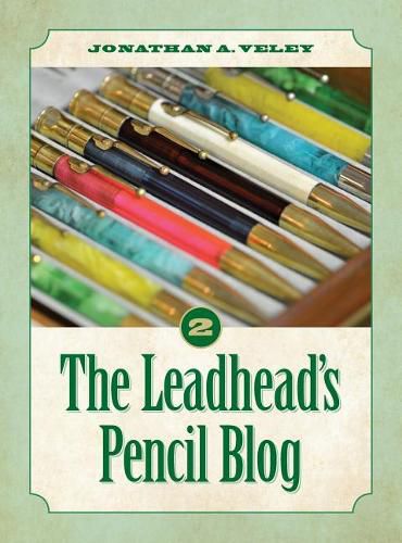 Cover image for The Leadhead's Pencil Blog: Volume 2