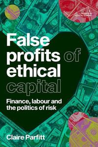 Cover image for False Profits of Ethical Capital