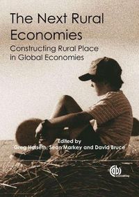 Cover image for Next Rural Economies: Constructing Rural Place in Global Economies