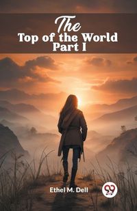 Cover image for The Top of the World Part I