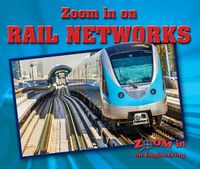 Cover image for Zoom in on Rail Networks