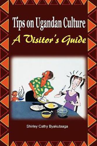 Cover image for Tips on Ugandan Culture. a Visitor's Guide