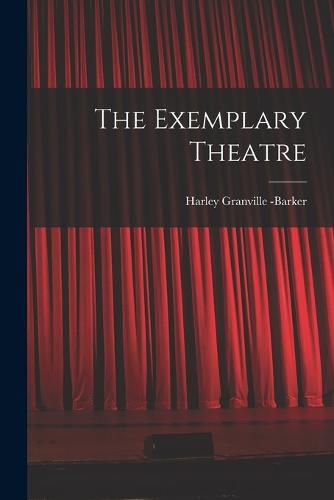 The Exemplary Theatre