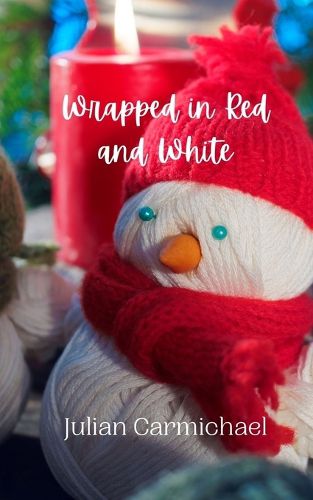 Cover image for Wrapped in Red and White