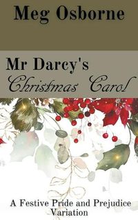 Cover image for Mr Darcy's Christmas Carol: A Pride and Prejudice Variation