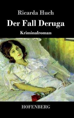 Der Fall Deruga: Kriminalroman