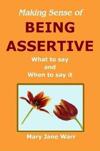 Cover image for Making Sense of Being Assertive