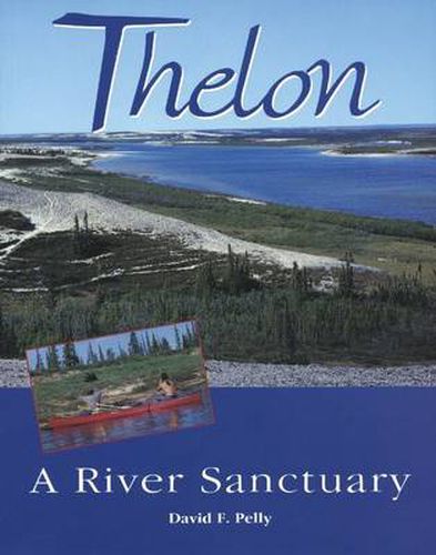 Cover image for Thelon: A River Sanctuary