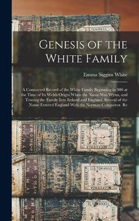 Cover image for Genesis of the White Family