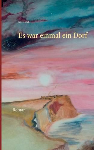 Cover image for Es war einmal ein Dorf: Roman