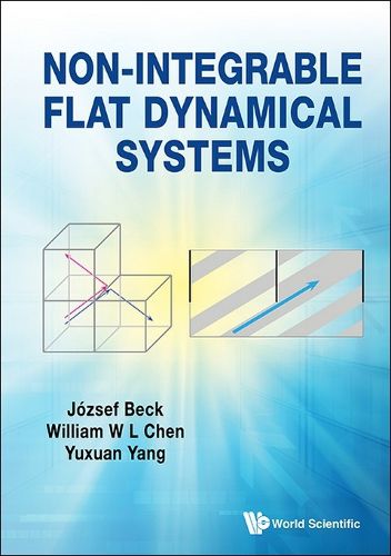 Cover image for Non-integrable Flat Dynamical Systems