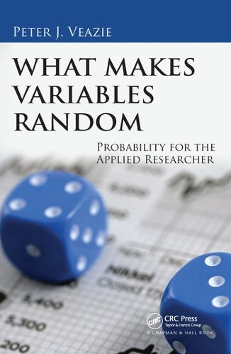 Cover image for What Makes Variables Random: Probability for the Applied Researcher