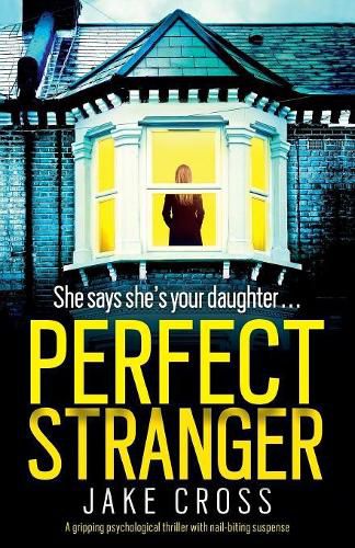 Cover image for Perfect Stranger: A gripping psychological thriller with nail-biting suspense