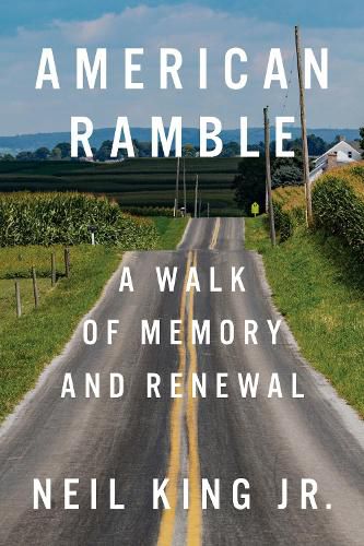 American Ramble: A Walk of Memory and Renewal