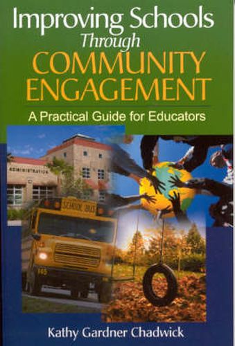 Cover image for Improving Schools Through Community Engagement: A Practical Guide for Educators