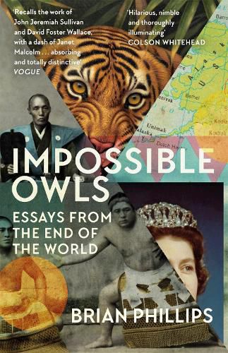 Cover image for Impossible Owls: Essays from the Ends of the World