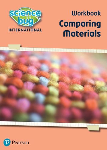 Cover image for Science Bug: Comparing materials Workbook
